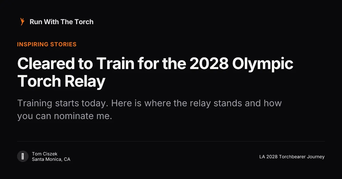 Cleared to Train for the 2028 Olympic Torch Relay