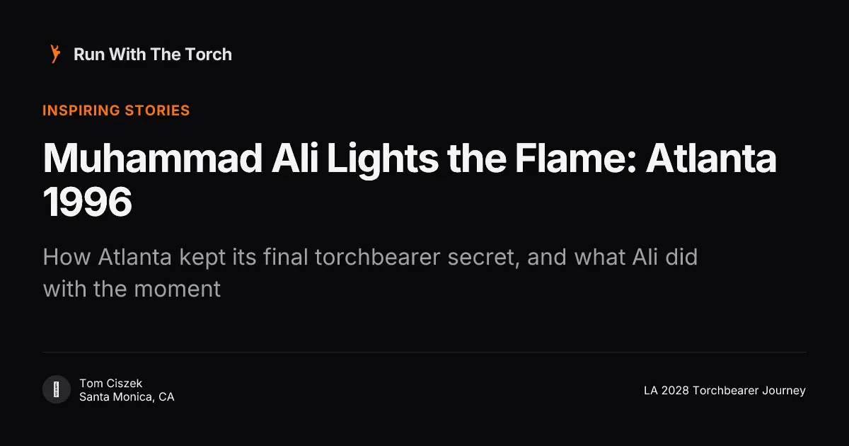 Muhammad Ali Lights the Flame: Atlanta 1996